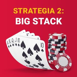 Strategia big stack