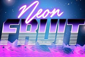 Neon Fruit review